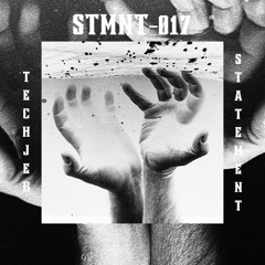 |STMNT -017| - TECHJEß