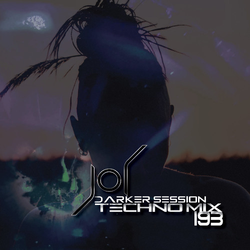 DARKER SESSION TECHNO MIX 193
