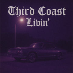 Third Coast Livin' (The Texas Way)