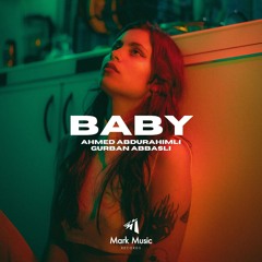 Ahmed Abdurahimli & Gurban Abbasli - Baby