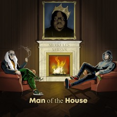 Man of the House (feat. Merkules)