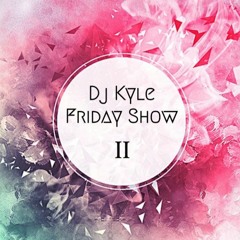 Dj Kyle Friday Show 2 (Tarraxo Urbankiz)