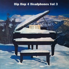 Hip Hop 4 Headphones Vol 3 (Piano Edition)