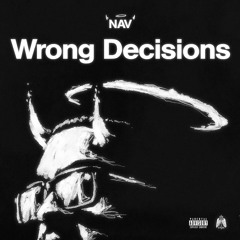 NAV - wrong decisions (slowed + Reverb)