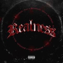 Realness (feat. MELODNA)