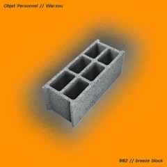 Objet Personnel w/ Warzou 08.04.25