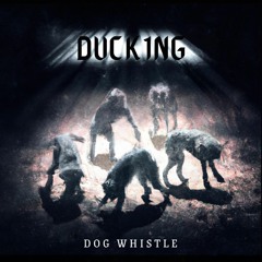 DUCK1NG - Dog Whistle