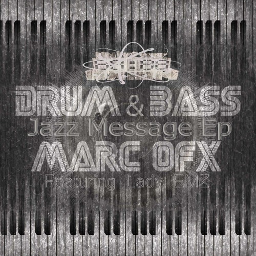 01 Marc OFX & Lady EMZ - Deep Down [Jazz Messages Ep]