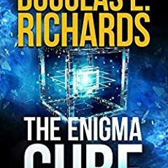 (PDF) Download The Enigma Cube BY : Douglas E. Richards