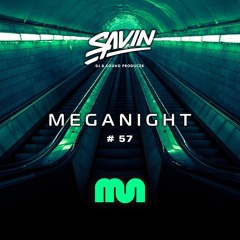 Savin - MegaNight #57
