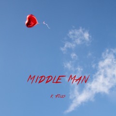 Middle Man (Prod. by RRAREBEAR)