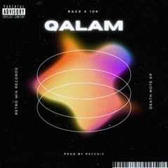 QALAM | AUDIO ONLY | FT.BY 10K MUSIC