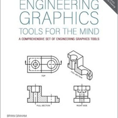 [Get] PDF 💔 Engineering Graphics Tools for the Mind - 3rd Edition (Including unique