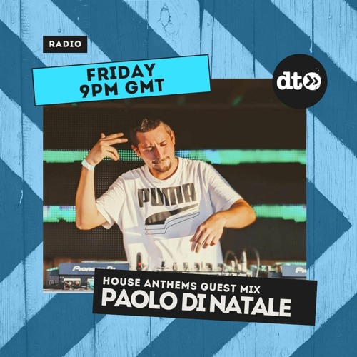 House Anthems EP28 with Dipz Mistry Featuring Paolo Di Natale