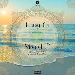 Easy G - Maya (Original Mix) [La Perle Records]
