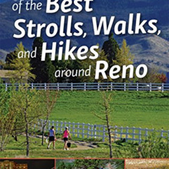 GET EPUB 💜 50 of the Best Strolls, Walks, and Hikes around Reno by  Mike White &  Ma