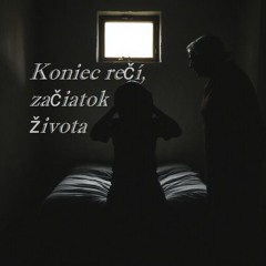 Koniec rečí začiatok života