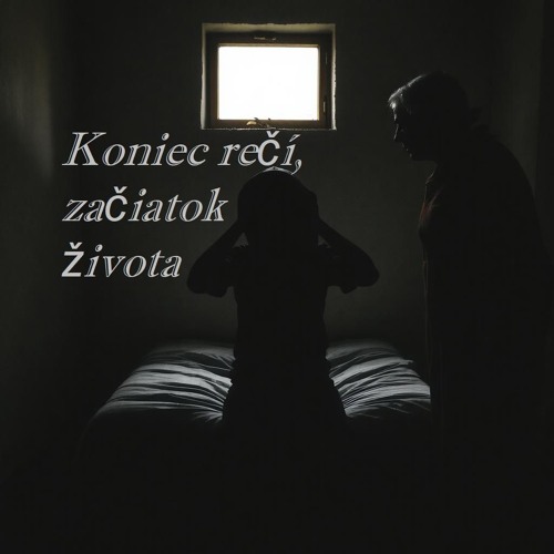 Koniec rečí začiatok života