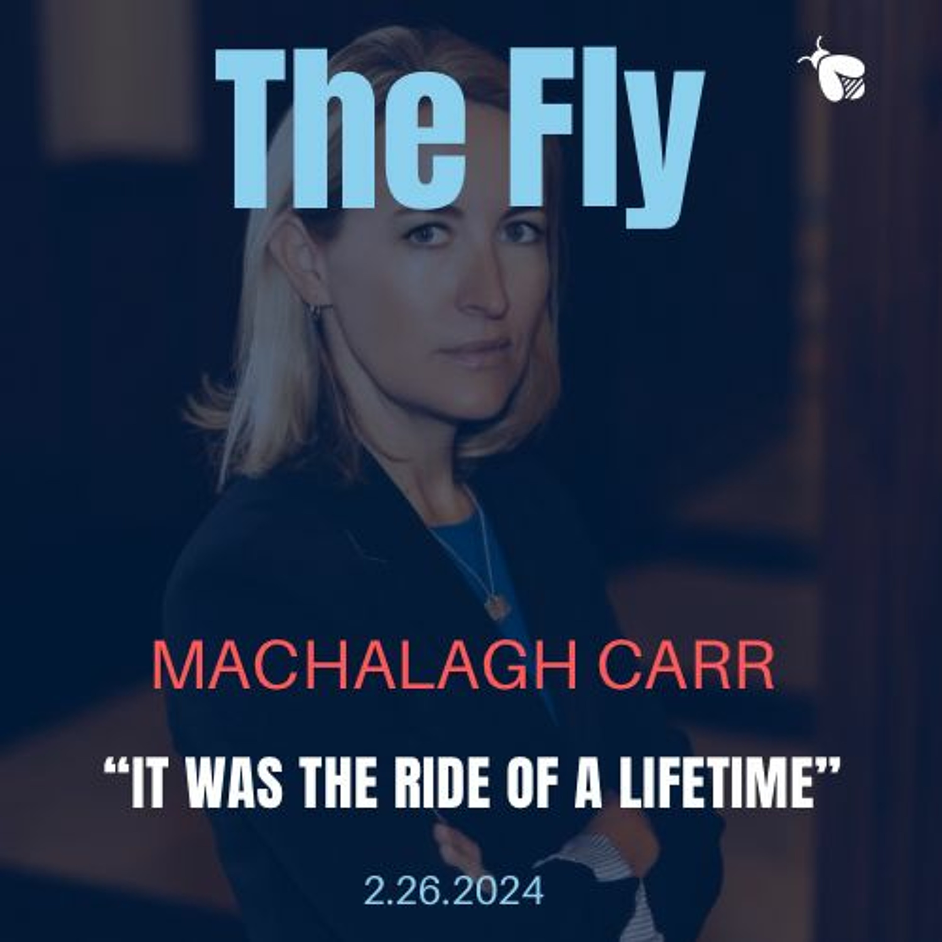 Machalagh Carr, Speaker McCarthy's Chief of Staff: "It was the ride of a lifetime"