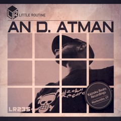 An D. Atman I Little Routine  #235 (2020)