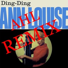 Ann-Louise Hanson - Ding-Ding (AHL Remix)