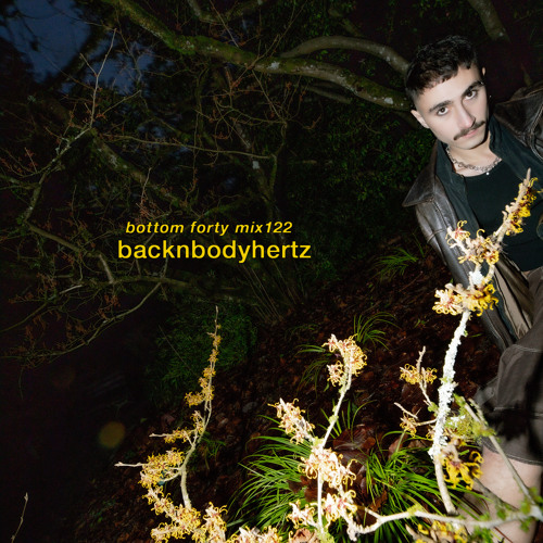 Bottom Forty Mix 122 :: backnbodyhertz