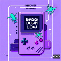 BASS DOWN LOW [FREE DOWNLOAD]