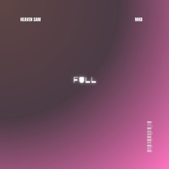 MHD - FULL ( HEAVEN SAM REMIX)