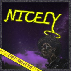 NICELY 😇 (prod. HOLLAMUNEYBEATZ)