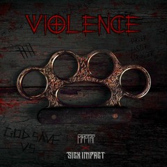 Sick Impact & Mind Trip- Violence