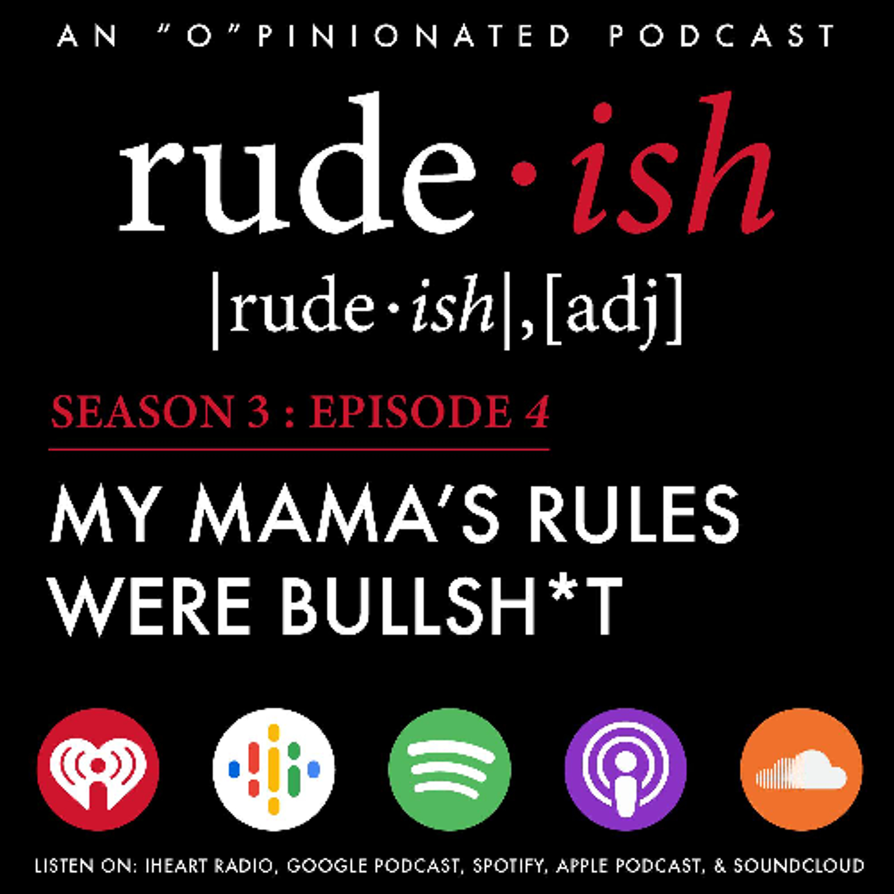 My Mama’s Rules Were Bullshit episode artwork