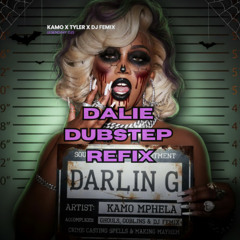 Darling - DALIE Halloween (Dubstep Refix) | Kamo Mphea x DJ Femix