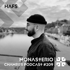 Monasterio Chamber Podcast #209 HAFS