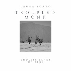 Laura Scavo - Troubled Monk (Original Mix)
