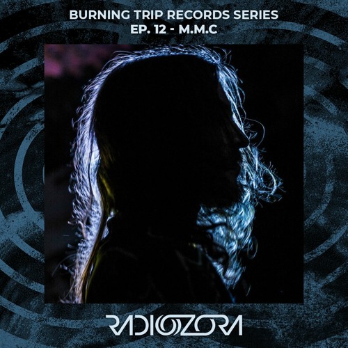 M.M.C 'Old School Set' | Burning Trip Records series Ep 12.  | 05/10/2021