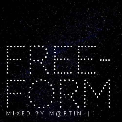 This Is Free - Form Mixed By M@rt!n - J [2020]  (PLEASE SHARE/REPOST)
