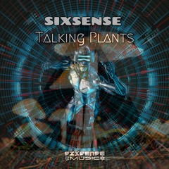 Sixsense - Talking Plants ( 2022)