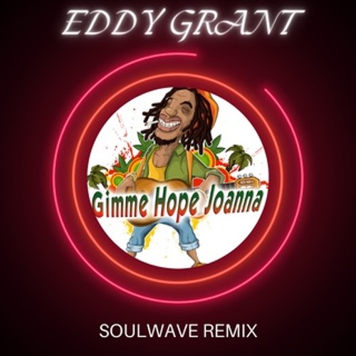 Gimme Hope Jo anna (Soulwave Remix)