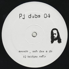 Mavado - Weh Dem A Do (Pj Bridger Refix)