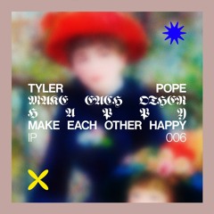 Tyler Pope-"Make Each Other Happy EP"