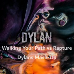 Walking Your Path (Full Intention Mix) Vs Rapture (Dylan's Mash-Up) [FREE DOWNLOAD]
