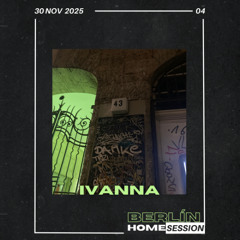 IvaNNa - BERLíN HOME SESSION 4