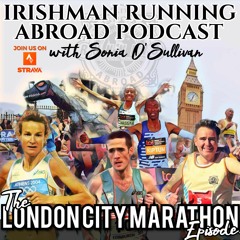 London Marathon Episode - Irishman Running Abroad