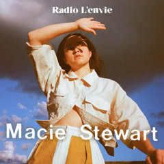 L’envie #222 :: Macie Stewart