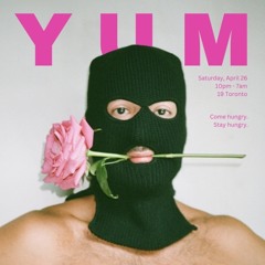 Live from YUMYUM 04.26.2025