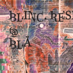BLINC. Resident night - BLÅ - Bnor b2b Sønday