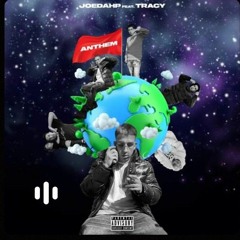 Joedahp Anthem (feat. Tracy)