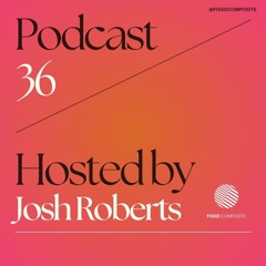 Podcast 036 • Hosted by Josh Roberts (UK) 🇬🇧