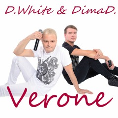 D.White & DimaD. - Verone