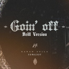 Goin Off - Karan Aujla (Drill Version) (prod. by SUNG33T)